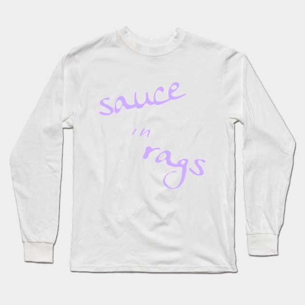 A Bea Kay Thing Called Beloved- I'm The Sauce In Rags (Ya Can't Buy Drip) SpaceDrip Long Sleeve T-Shirt by BeaKay